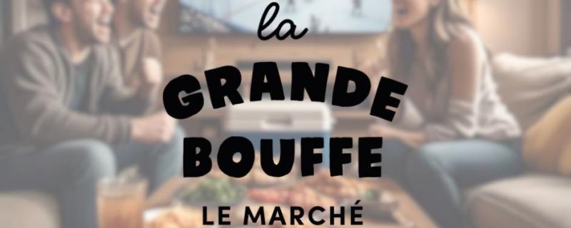 La Grande Bouffe - Le Marché